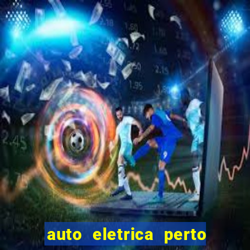 auto eletrica perto de mim